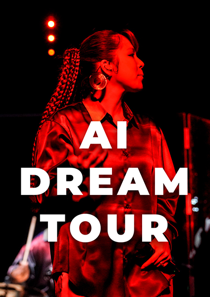 AI “DREAM TOUR”